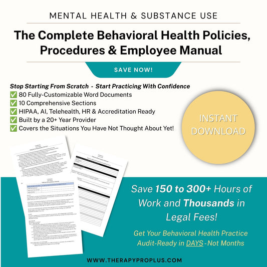 The Complete Mental Health & Substance Use Behavioral Health Policies & Procedures Manual | TherapyPro+