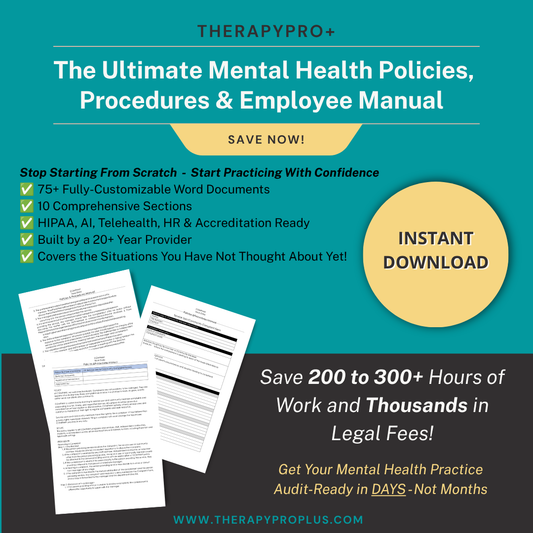 Promotional graphic for a digital download product titled 'The Ultimate Mental Health Policies, Procedures & Employee Manual' by THERAPRO+. The design uses a teal background with white text, a yellow 'SAVE NOW!' banner and 'INSTANT DOWNLOAD' circle, plus sample document pages and marketing copy about saving legal fees and hours.